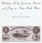 1966 Reference Book: Garneray/Stewart/Page Whaling Art on Bank Notes-J. Muscalus
