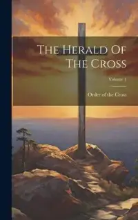 在飛比找博客來優惠-The Herald Of The Cross; Volum