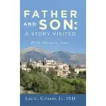 FATHER AND SON: A STORY VISITED FROM ABRUZZO, ITALY