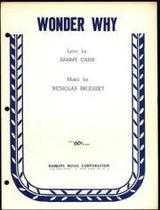 WONDER WHY - by Sammy Cahn and Nicholas Brodszky - SHEET MUSIC - New Old Stock