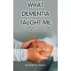 What Dementia Taught Me: A 21-Day Devotional and Journal Prompt