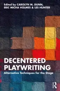 在飛比找博客來優惠-Decentered Playwriting: Altern