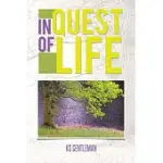 IN QUEST OF LIFE