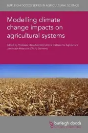 Modelling Climate Change Impacts on Agricultural Systems by Professor Claas Nend