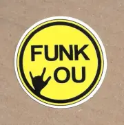 Funk You - Vinyl Sticker Waterproof Durable Sunproof