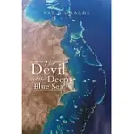THE DEVIL AND THE DEEP BLUE SEA