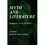 MYTH AND LITERATURE: CONTEMPORARY THEORY AND PRACTICE