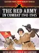 The Red Army in Combat 1941-1945
