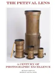 26 Page Article: THE PETZVAL LENS: A History of Petzval Lenses