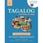 TAGALOG ACTIVITIES FOR KIDS - MY FAMILY AND HOME: 80+ GAMES FOR LANGUAGE LEARNING FUN