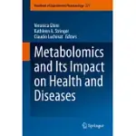 METABOLOMICS AND ITS IMPACT ON HEALTH AND DISEASES