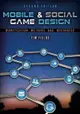 Mobile & Social Game Design: Monetization Methods and Mechanics, 2/e (Paperback)-cover