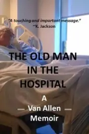 The Old Man in the Hospital by Van Allen (English) Paperback Book