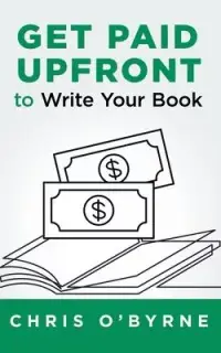 在飛比找博客來優惠-Get Paid Upfront to Write Your