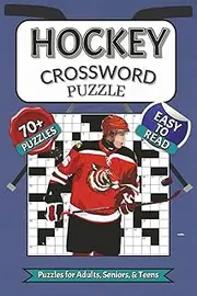 Hockey Crossword Puzzle: Crossword Puzzles with Easy to Read Print about Hockey, Teams, Sport Legends, and More | 6x9 inches, 110 pages | 70+ Puzzles… Gift for Vacations, Holidays, and Free Times