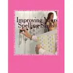 IMPROVING YOUR SPELLING SKILLS: BOOK 8