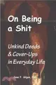 On Being a Shit ― Unkind Deeds & Cover-Ups in Everyday Life