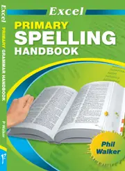 Excel Handbooks: Primary Spelling Years 3-6