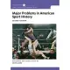 Major Problems in American Sport History: Documents and Essays