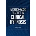 EVIDENCE-BASED PRACTICE IN CLINICAL HYPNOSIS