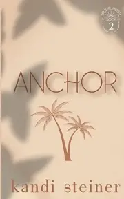 Anchor Special Edition Kandi Steiner Paperback