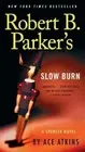 Ace Atkins Robert B. Parker's Slow Burn (Paperback) Spenser (US IMPORT)