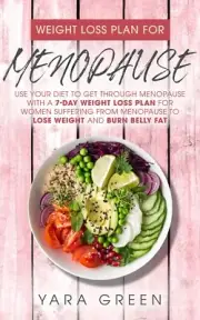 Weight Loss Plan for Menopause - With a 7 Day Weight Loss Plan - Book