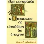 THE COMPLETE ROMANCES OF CHRETIEN DE TROYES