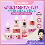 SCARLETT ACNE / BRIGHTLY EVER AFTER CREAM SERUM