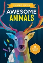 Sticker by Sticker: Awesome Animals by Editors of Thunder Bay Press [Paperback]