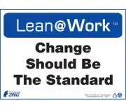 ZING LEAN PROCESSES SIGN "Change Should Be the Standard" 10" x 14" 2191 (3 Pack)