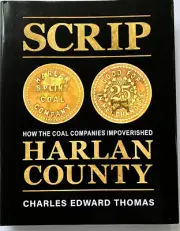 Harlan, KY, History of the Coal Wars and of Coal Scrip for pinto beans