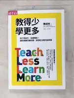 【書寶二手書T6／國中小參考書_HJM】教得少學更多：孩子學英文，這樣開始！讓有興趣的聽和讀，激發能活用的說與寫_陳超明