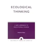 ECOLOGICAL THINKING: A NEW APPROACH TO EDUCATIONAL CHANGE