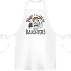 You Cant Scare Me I Have Daughters Fathers Day Cotton Apron 100% Organic