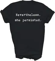 [Generic] Nevertheless She Persisted Feminist Equality Feminism Womens Rights Unisex Shirt Gift Women Men