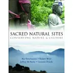 SACRED NATURAL SITES: CONSERVING NATURE AND CULTURE