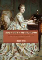 Concise Survey of Western Civilization : Supremacies and Diversities Througho...