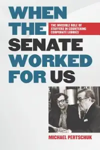 在飛比找博客來優惠-When the Senate Worked for Us: