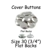 200 Size 30 (3/4" - 19mm) Cover Buttons / Fabric Covered Buttons - Flat Back