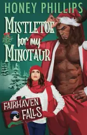 Mistletoe for My Minotaur A Cozy Monster Romance Paperback