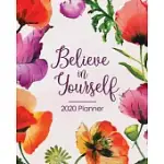 2020 PLANNER BELIEVE IN YOURSELF: INSPIRATIONAL RED POPPY FLORAL MOTIF - DAILY ORGANIZER WITH 130 MOTIVATING QUOTES - JAN 1ST 2020 TO DEC 30TH 2020 -