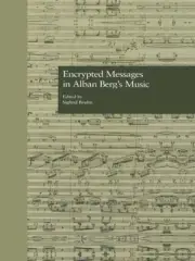 Encrypted Messages in Alban Berg's Music by Siglind Bruhn (English) Hardcover Bo