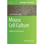 MOUSE CELL CULTURE: METHODS AND PROTOCOLS