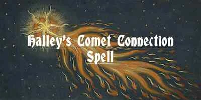 Halley's Comet Connection Spell
