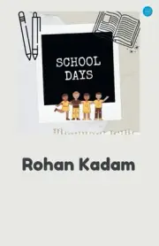School Days by Rohan Kadam Paperback Book