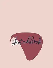 Sketchbook: The best dot grid sketchbook for painting,doodling,drawing,sketching ,writing and your memory.. children,unique person,mother,father and yourself