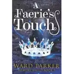 A FAERIE’S TOUCH: A MIDLIFE PARANORMAL MYSTERY THRILLER