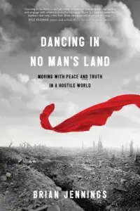 在飛比找博客來優惠-Dancing in No Man’s Land: Movi