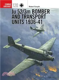 在飛比找三民網路書店優惠-Ju 52/3m Bomber and Transport 